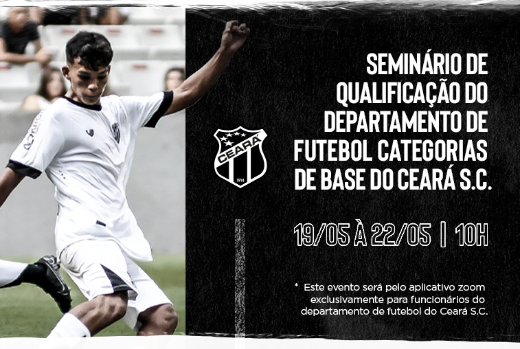 Ceará irá promover seminário para os componentes do Departamento de futebol de suas categorias de base