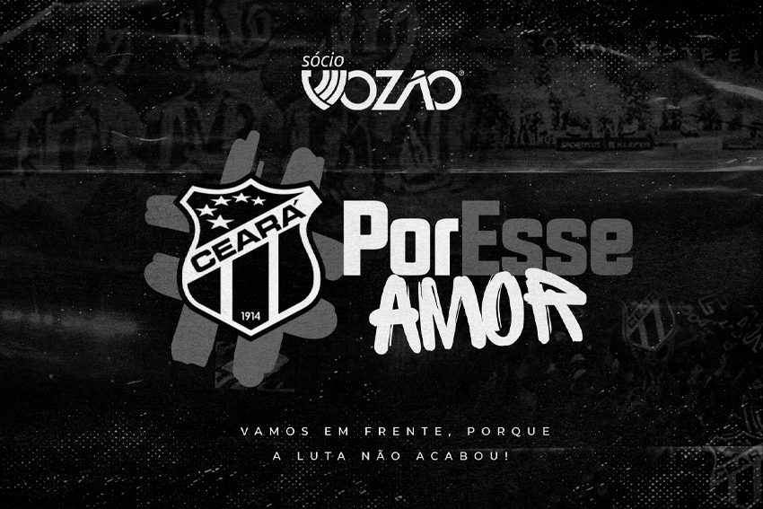 Com hashtag #PorEsseAmor, Ceará lança mais uma promoção do Sócio Vozão