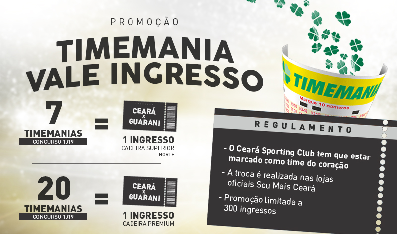 Continua a troca da Timemania por ingressos de Ceará x Guarani (J)