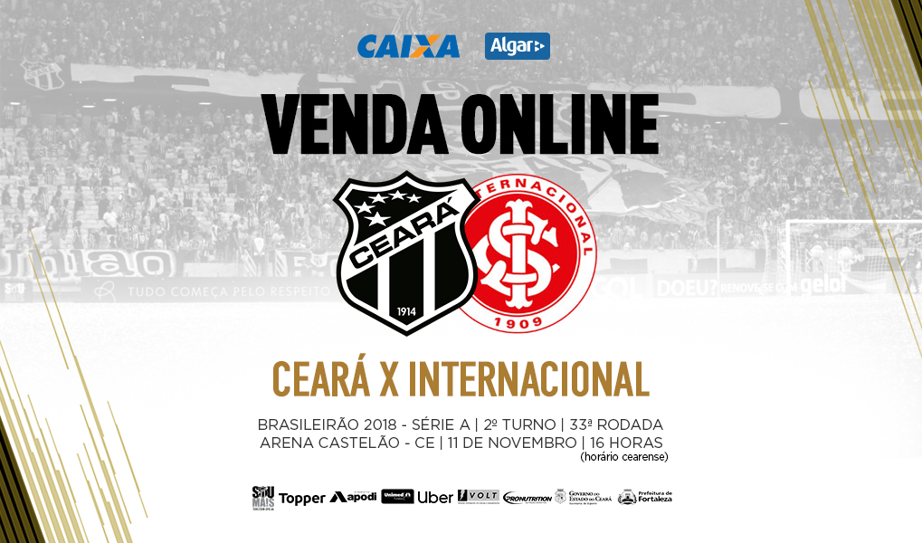 Ceará x Internacional: Venda de ingressos começa nesse sábado em todas as lojas oficiais e internet