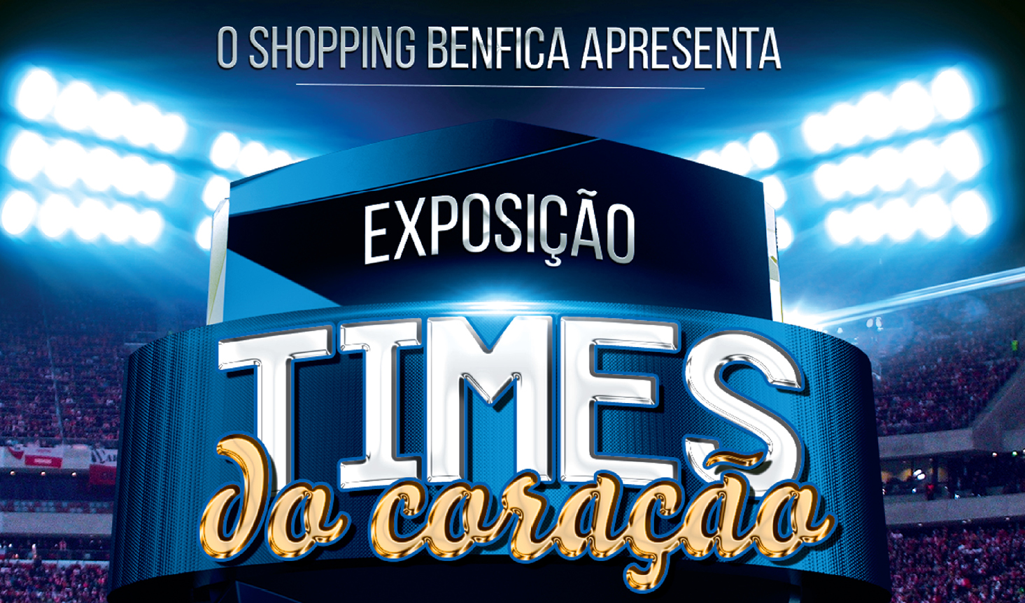 Shopping Benfica promove 6ª edição da Exposição Times do Coração