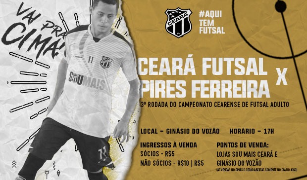 Ceará Futsal: Iniciada venda de ingressos para o jogo contra o Pires Ferreira