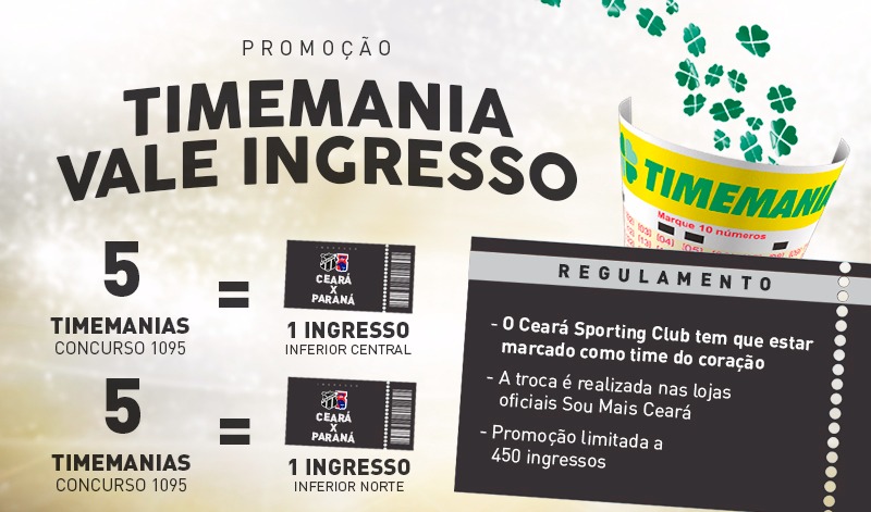 [ESGOTADO] Troque apostas da Timemania por ingressos de Ceará e Paraná