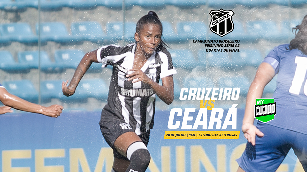 Futebol Feminino: Fora de casa, Ceará enfrenta o Cruzeiro em busca do acesso à elite do futebol nacional