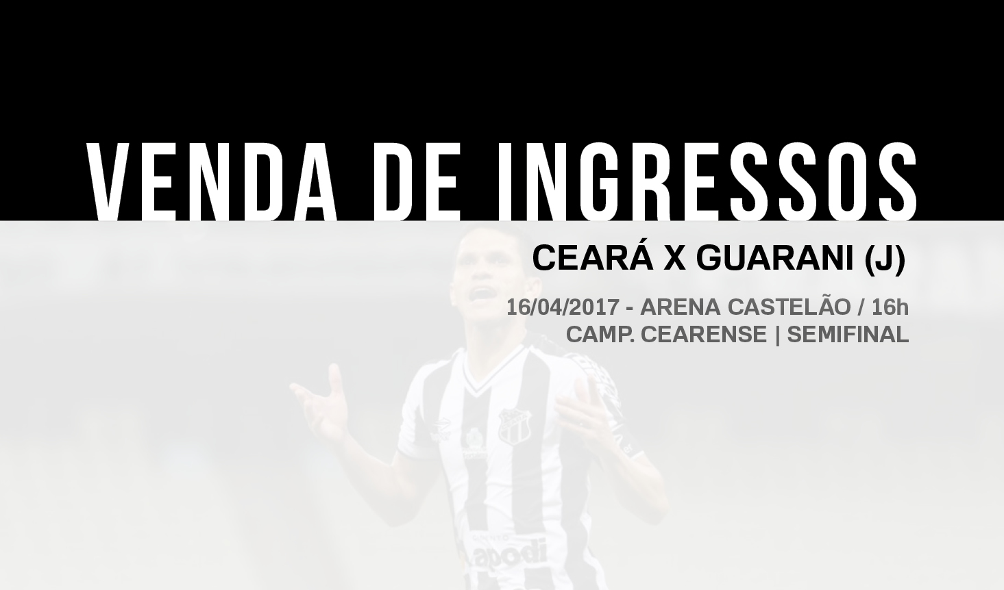 Ceará x Guarani (J): confira informações sobre a venda de ingressos