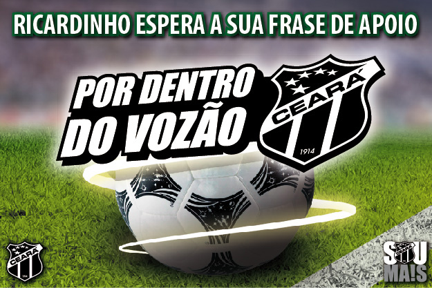 V Por Dentro do Vozão será no dia 20/01