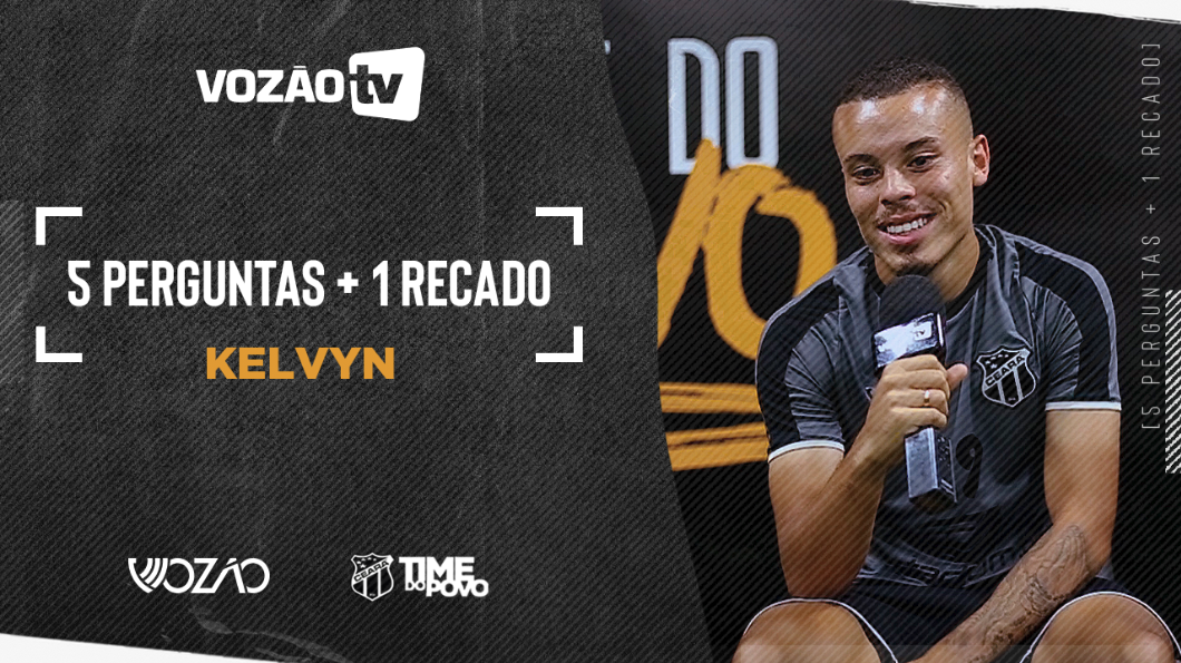Vozão TV bateu um papo com Kelvyn no quadro ‘5 perguntas e 1 recado’