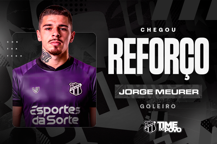 Contratação: Jorge reforça o Time do Povo e será goleiro do Ceará pelos próximos dois anos