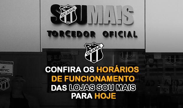 Horários de funcionamento das Lojas Sou Mais para hoje