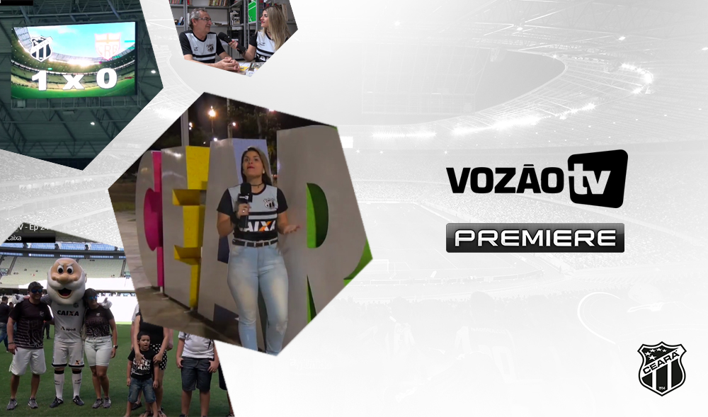 Vozão TV: Confira o que vai rolar no episódio nº 24