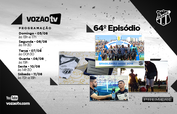  Vozão TV: Confira o que vai rolar no episódio 64