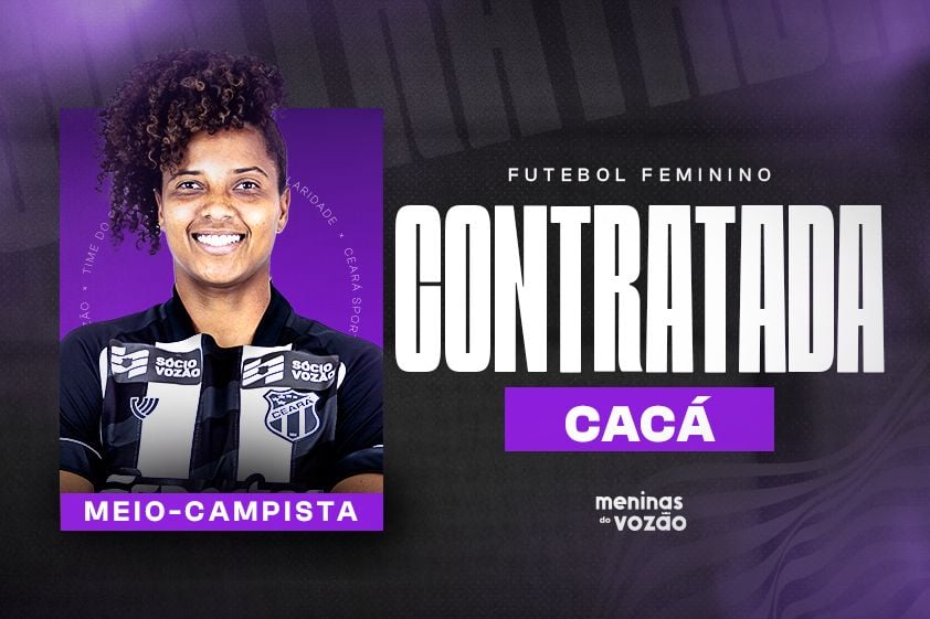 Fut. Feminino: Ceará acerta contratação da meio-campista Cacá para o Campeonato Cearense 2025