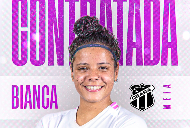 Fut. Feminino: Bianca é o sexto reforço das Meninas do Vozão para a temporada 2022