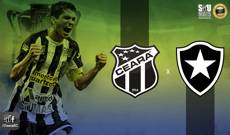 Copa do Brasil: Ceará encara o Botafogo/RJ nas oitavas de final
