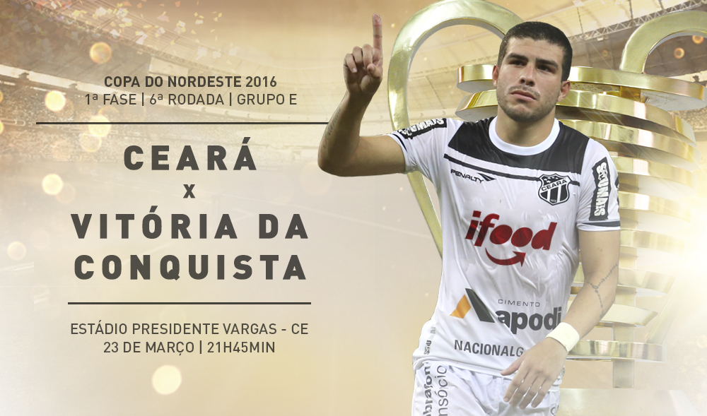 Na busca pela classificação, Ceará e Vitória da Conquista duelam no PV