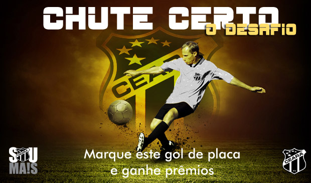 Chute Certo - Ceará x Parnahyba: Participe e marque um golaço