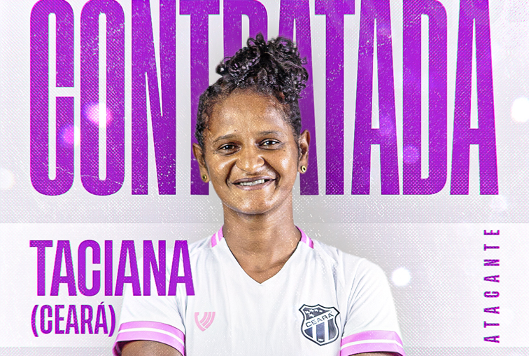 Fut. Feminino: Taciana Ceará é mais um reforço das Meninas do Vozão para 2022