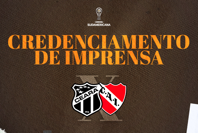 Ceará x Independiente: Confira informações sobre credenciamento de imprensa para a partida