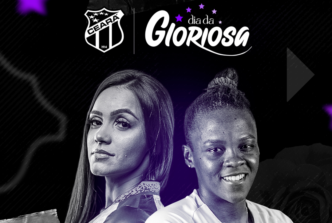 Dia da Gloriosa: Em homenagem ao Dia Internacional da Mulher, Ceará promoverá a 5ª edição do evento especial para as torcedoras