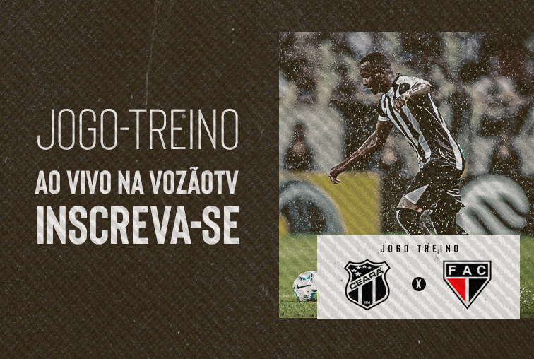 Ceará fará jogo treino contra o Ferroviário no sábado, 25/07