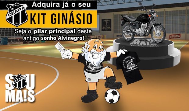 Adquira já seu "Kit Ginásio" do Vozão