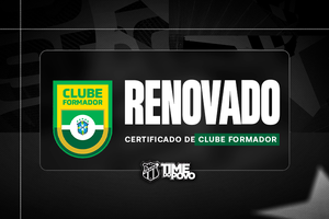 Pelo nono ano consecutivo, Ceará renova Certificado de Clube Formador da CBF