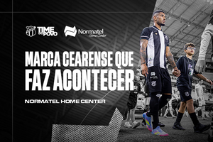 Comercial: Ceará acerta patrocínio pontual com Normatel, líder no segmento, para as finais do Cearense 2026